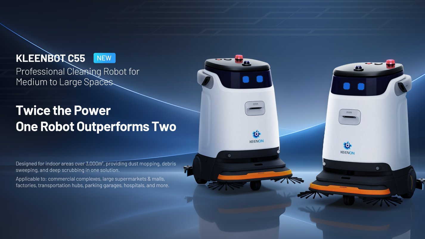 Double the Strength, Built for Medium and Large Spaces: Keenon Robotics Unveils Cleaning Robot C55